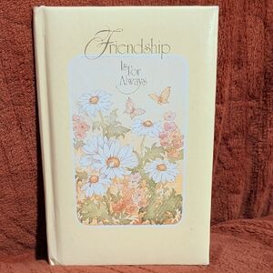 Friendship Is For Always Book with Floral Cover